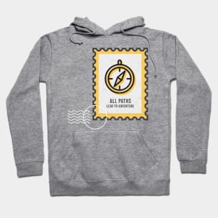 All paths lead to adventure Hoodie